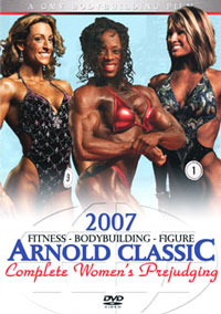 2007 Arnold Classic - Complete Womens Prejudging