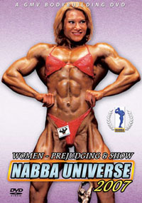 2007 NABBA UNIVERSE: THE WOMEN  PREJUDGING & SHOW