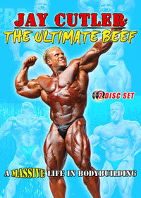 Jay Cutler The Ultimate Beef: A Massive Life in Bodybuilding