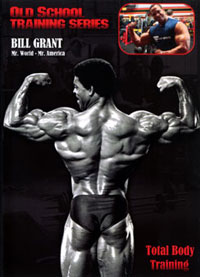 Bill Grant - Old School Total Body Training