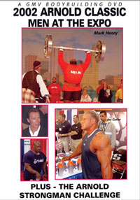 2002 Arnold Classic: Men at the Expo & the Arnold Strongman Challenge