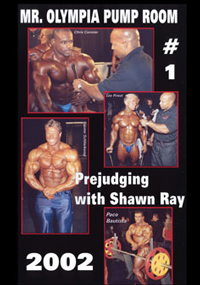2002 Mr. Olympia Prejudging Pump Room # 1 with Shawn Ray