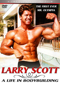 Larry Scott 'A Life in Bodybuilding' - The first ever Mr Olympia