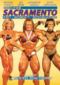 2007 Sacramento Women\'s Pro Bodybuilding and NPC Steel Rose