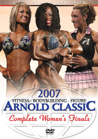 2007 Arnold Classic: The Women - The Finals